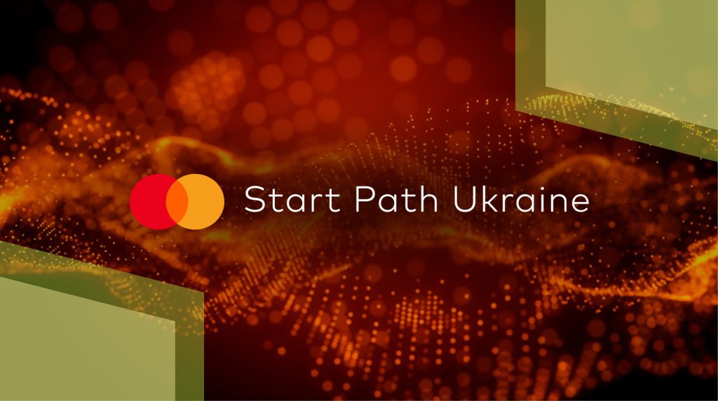 Mastercard відкриває набір заявок на участь у програмі Start Path Ukraine та анонсує гранти у розмірі $10 000