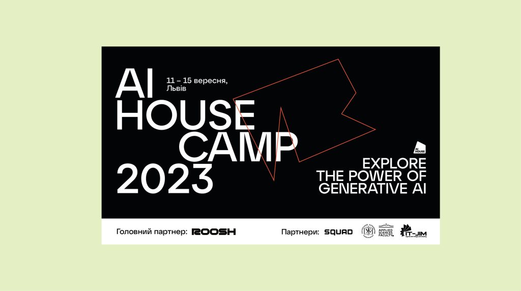 AI HOUSE організовує п’ятиденний кемп, де учасники працюватимуть над власними AI-проєктами